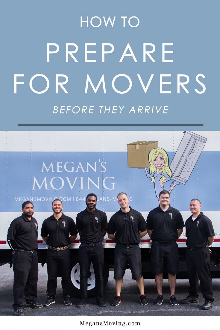 some men standing in front of a moving truck with the words how to prepare for movers before they arrive