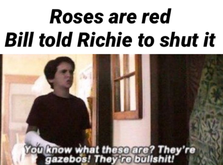 a woman standing in front of a door with the caption roses are red bill told richie to shut it