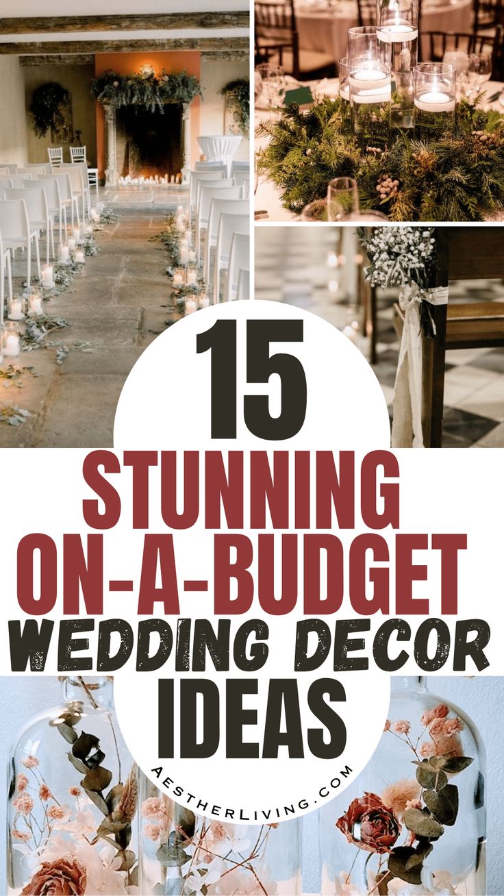 wedding decorations and flowers are featured in this collage with the words 15 stunning on - a - budget wedding decor ideas