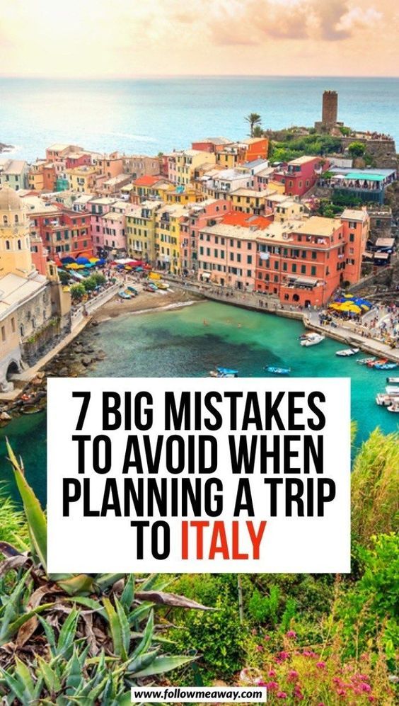 an aerial view of the town and harbor with text overlay that reads 7 big mistakes to avoid when planning a trip to italy