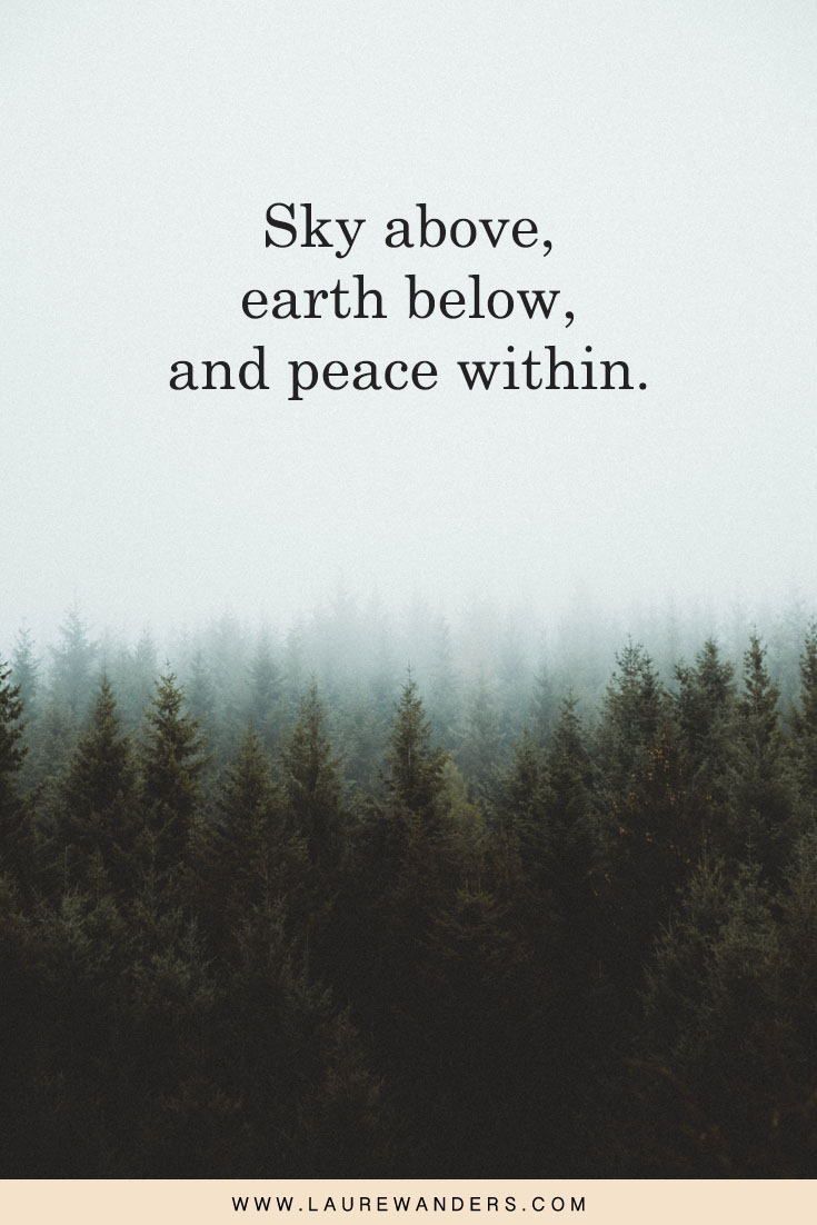 the sky above earth below, and peace within