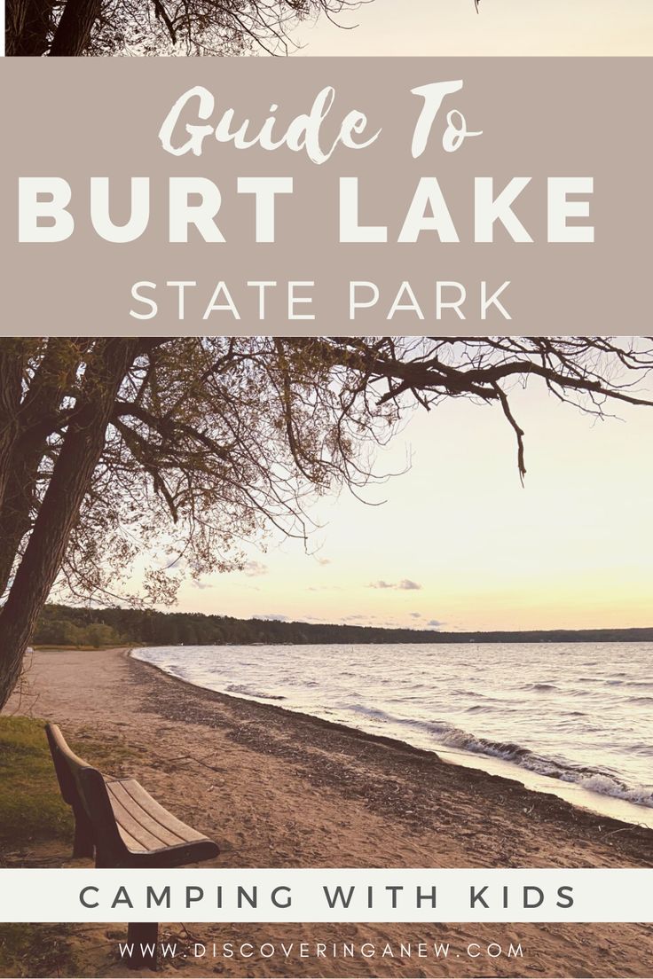 a bench sitting on top of a sandy beach next to the ocean with text overlay reading guide to burrt lake state park camping with kids