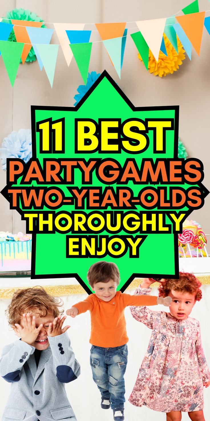 two young children standing next to each other with the words 11 best party games two year olds throughy enjoy
