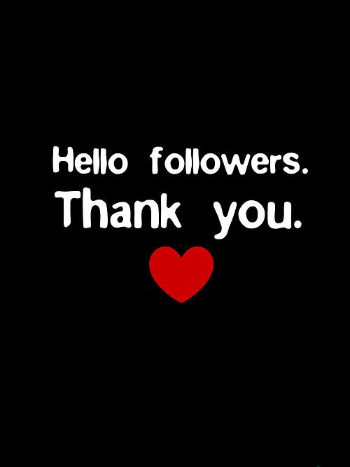 a red heart with the words hello followers thank you in white letters on a black background