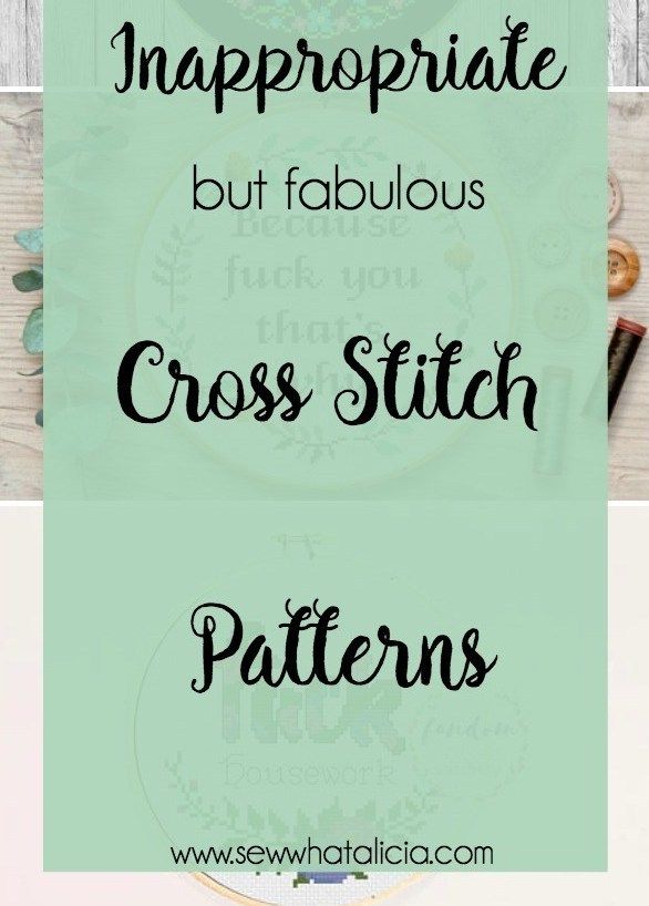 cross stitch pattern with the words, how to make an inappropriate but fabulous cross stitch patterns