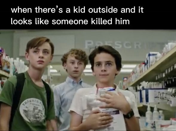 three boys standing in a grocery store with the caption, when there's a kid outside and it looks like someone killed him