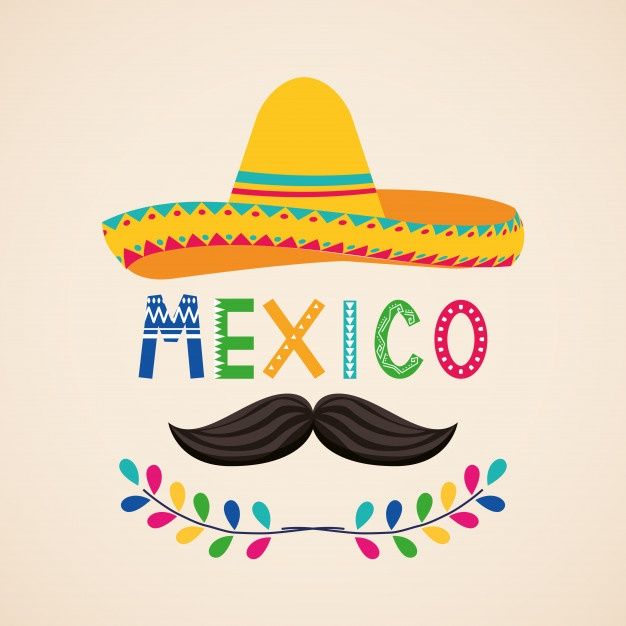 a mexican hat and mustache with the words mexico