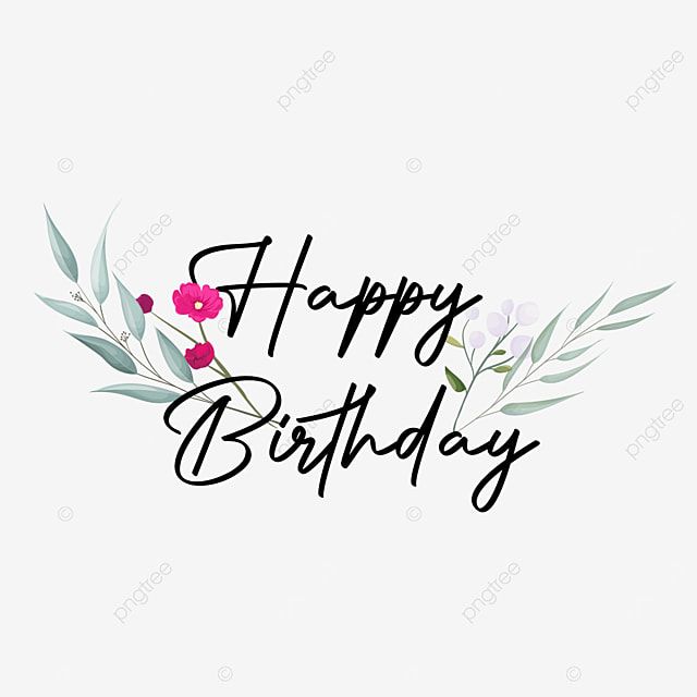 a happy birthday card with flowers and leaves on the front, in black lettering that reads'happy birthday '