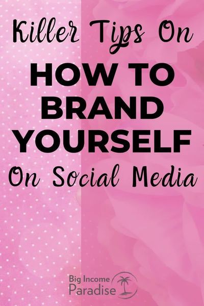 a pink background with the words killer tips on how to brand yourself on social media