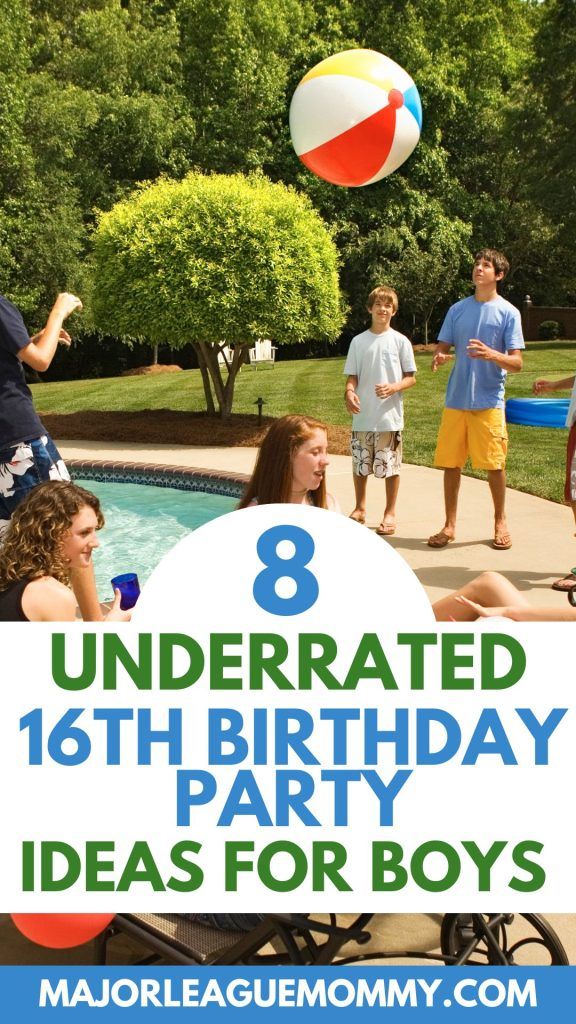 kids are playing with a beach ball in the pool and text reads 8 underrated 16th birthday party ideas for boys