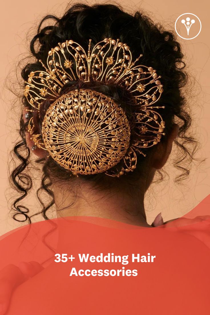 the back of a woman's head with gold hair accessories on it and text that reads, 35 + wedding hair accessories