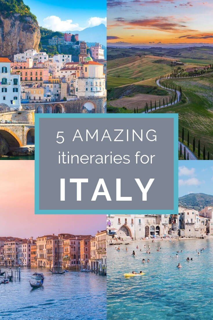 italy with the words, 5 amazing itineries for italy