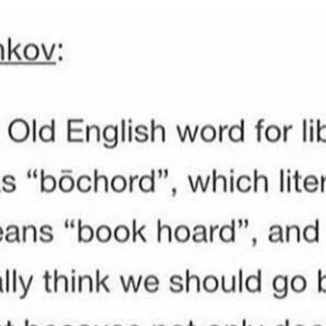 an old english word for liberty is'bochord'which literally means book hoard and really think we should go back to the library