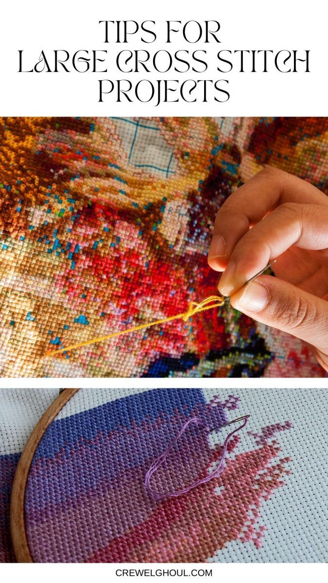 someone is working on their cross stitch project with the words tips for large cross stitch projects