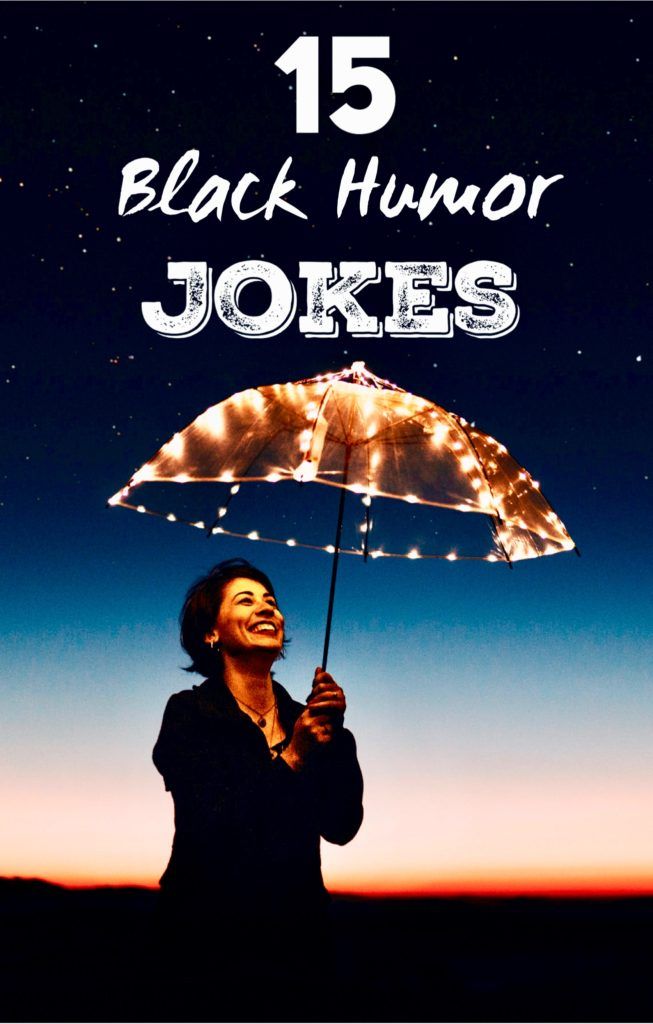 a woman holding an umbrella with the words 15 black humor jokes in front of her
