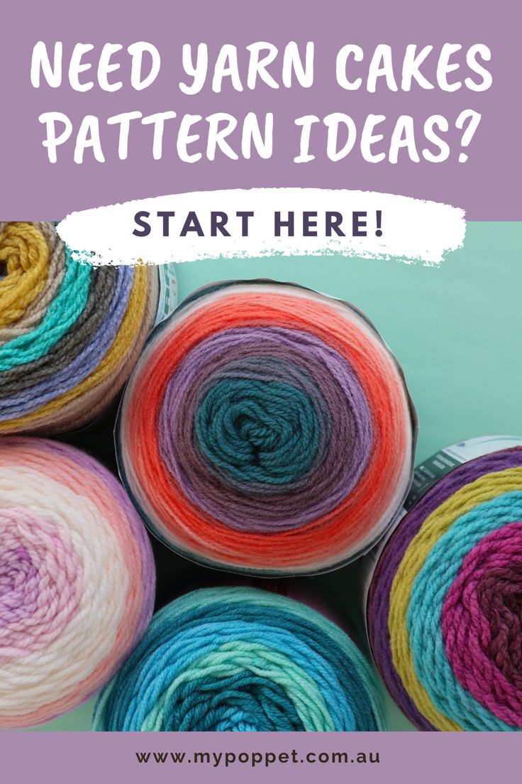 yarn balls with the words need yarn cakes pattern ideas? start here