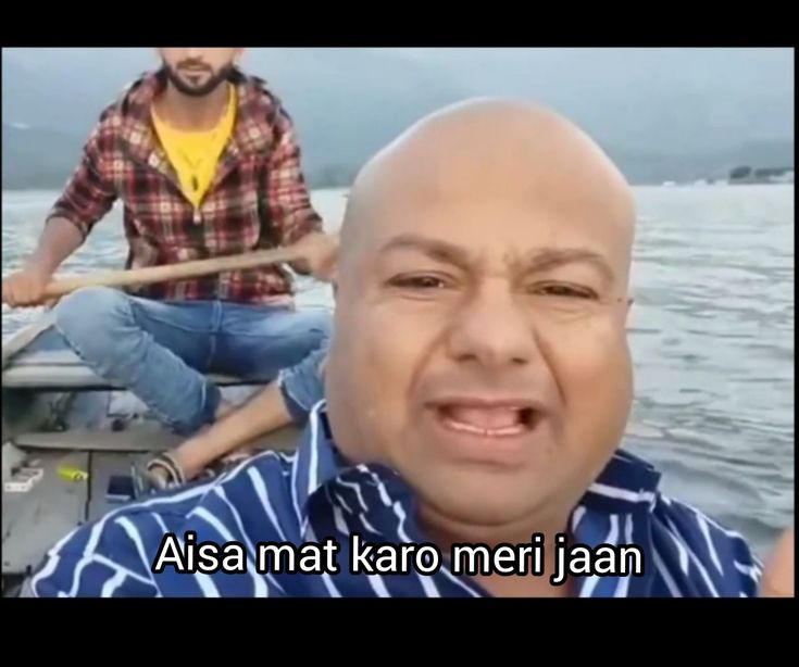 two men on a boat with the caption'asa na karo meri jaan '