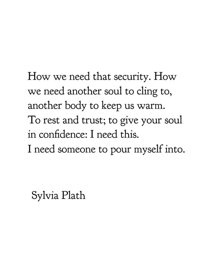 an image with the words how we need that security how we need another soul to cling to another body to keep us warm