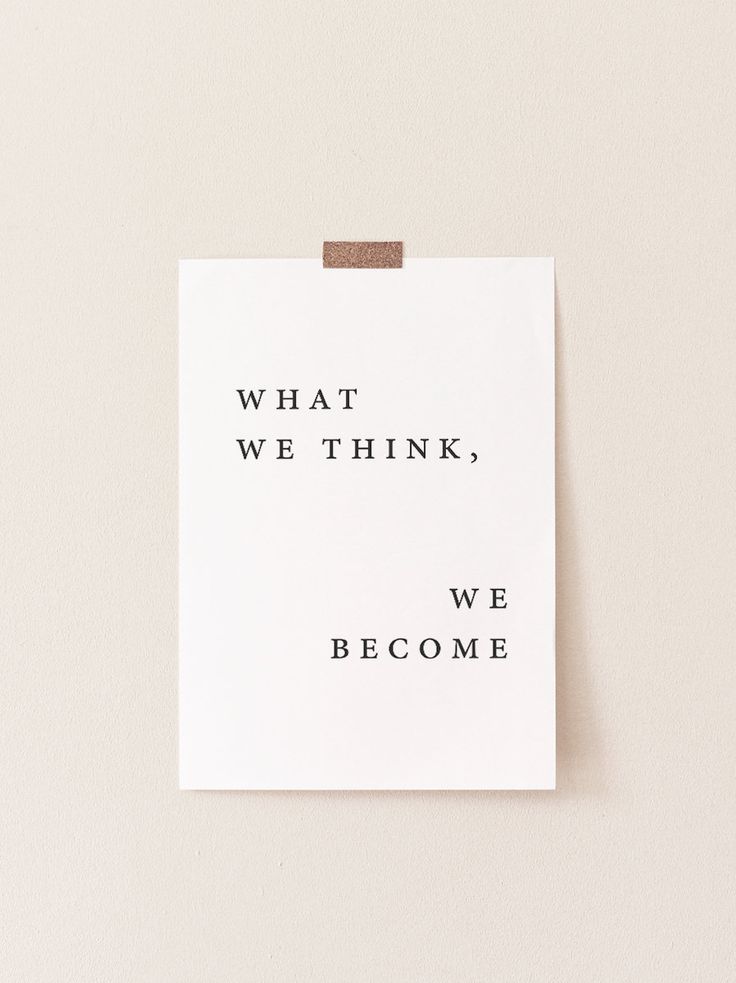 You Are What You Think, I Can And I Will Wallpapers, What You Think You Become, Quote Prints For Walls, Thank You For Your Order, What We Think We Become, We Become What We Think, Quote Black And White, Paper Quotes