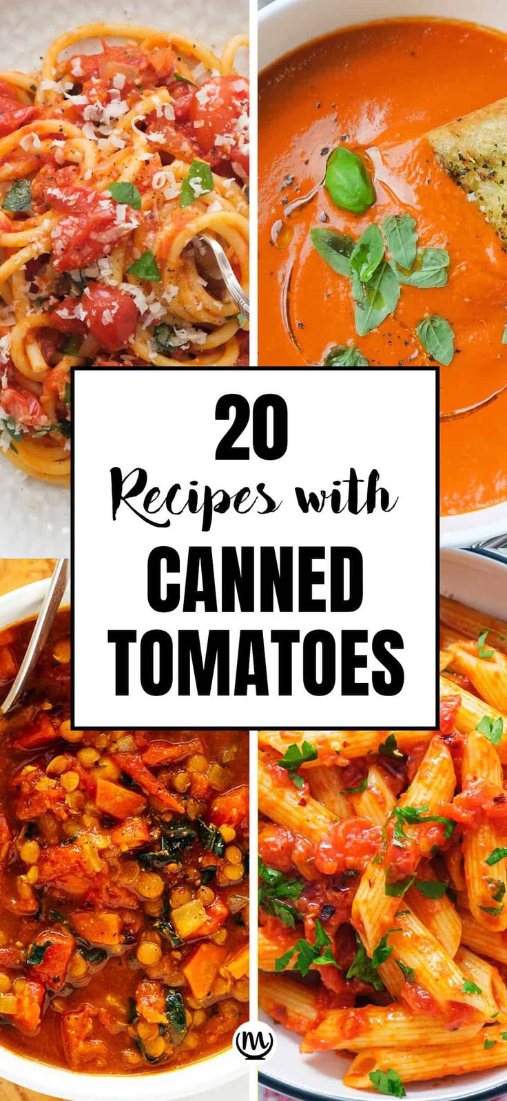 four different images with the words, 20 recipes with canned tomatoes and pasta in them