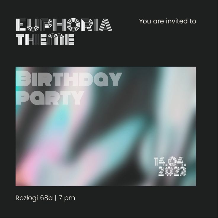 a birthday party flyer with blurry colors on the back and white text that reads, euphoria theme