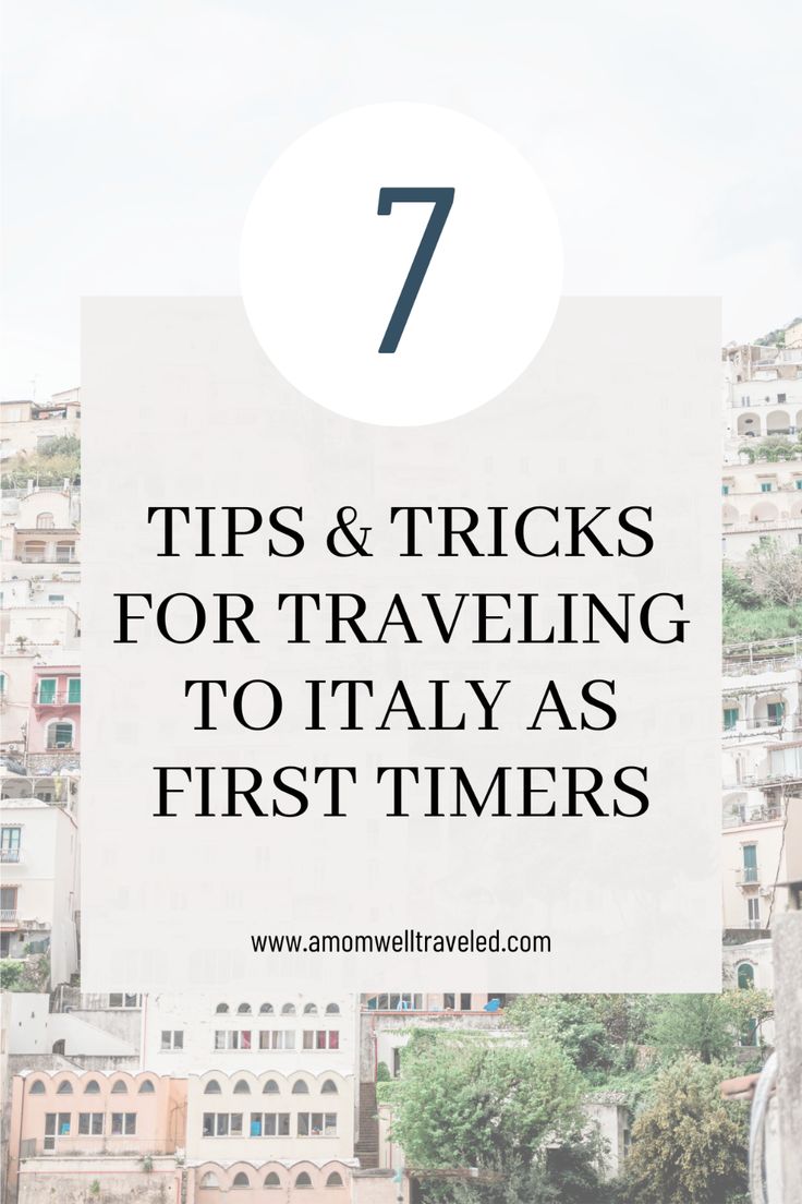 a white sign that says 7 tips and tricks for traveling to italy as first timers