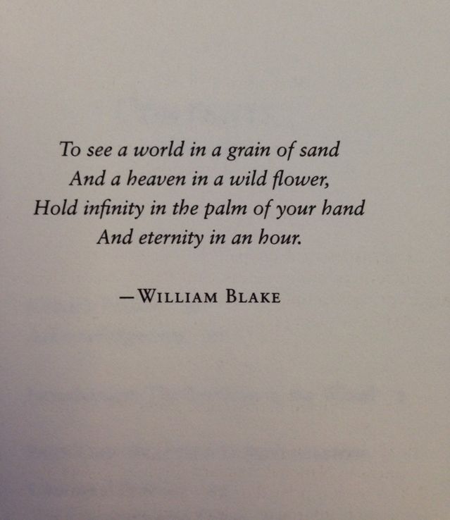 a poem written in black ink on white paper with the words to see a world in a grain of sand and a beam in a wild flower, hold in the palm of your hand and empty in an