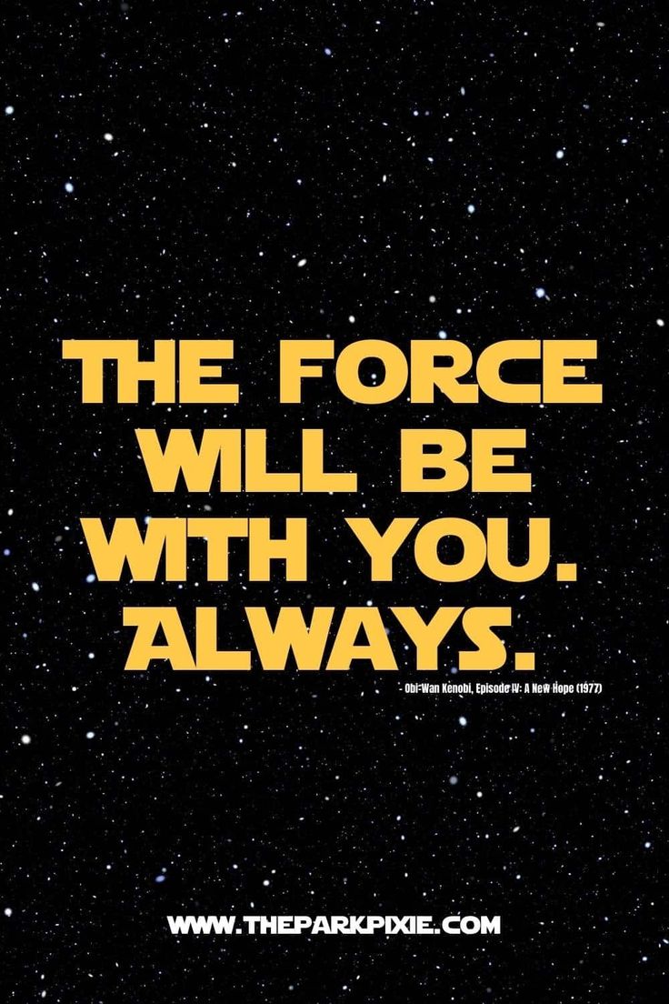 the force will be with you always star wars quote by tempapediae