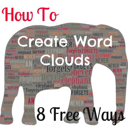 an elephant with the words how to create word clouds 8 free ways