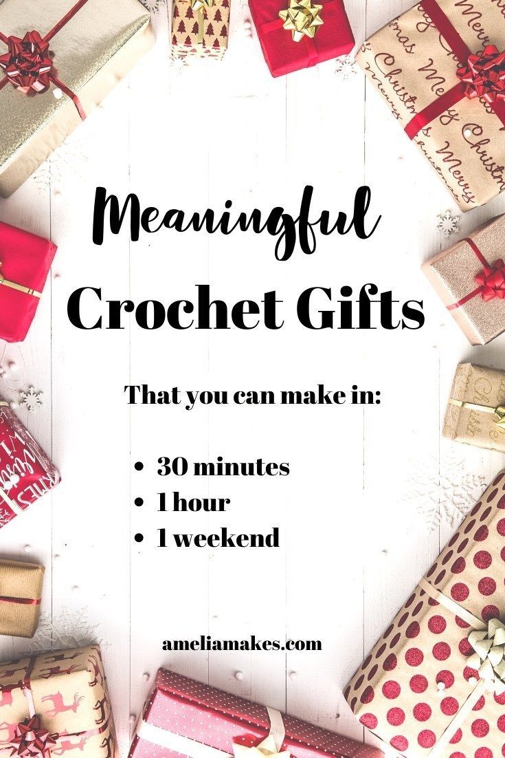 many wrapped presents with the words, meannful crochet gifts that you can make in 30 minutes