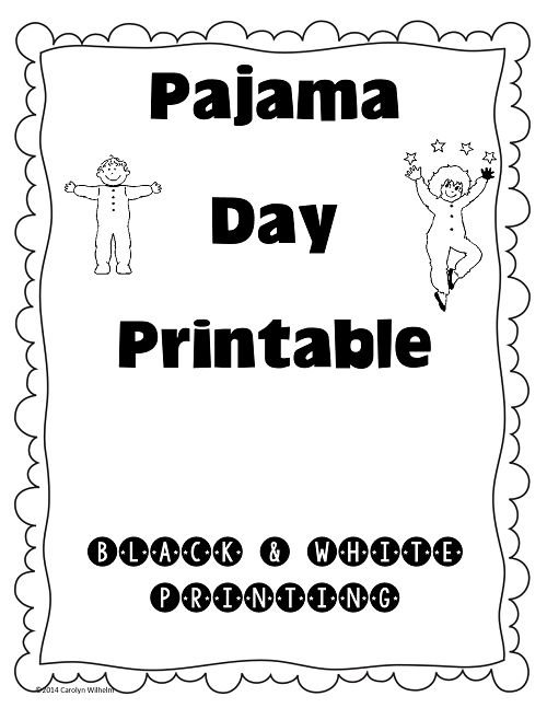 a black and white poster with the words pajama day printable