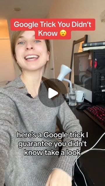 a woman sitting in front of a computer with the caption google trick you didn't know