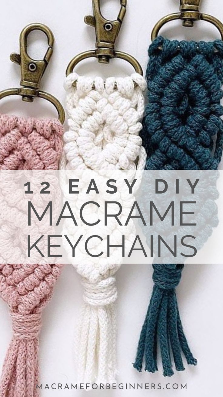 crochet keychains with the words, 12 easy diy macrame key chains