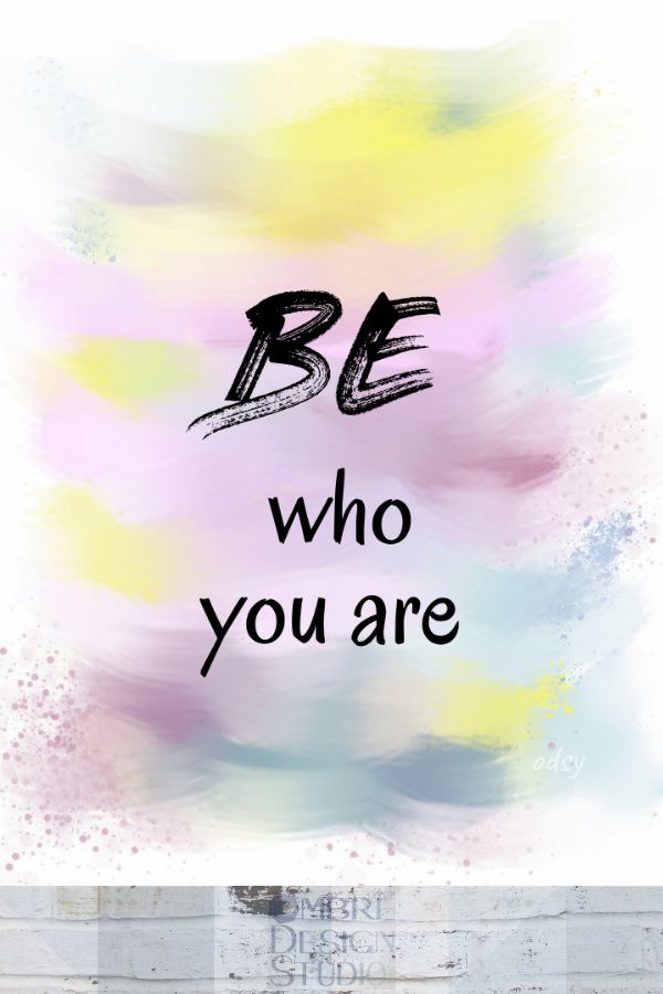 a painting with the words be who you are