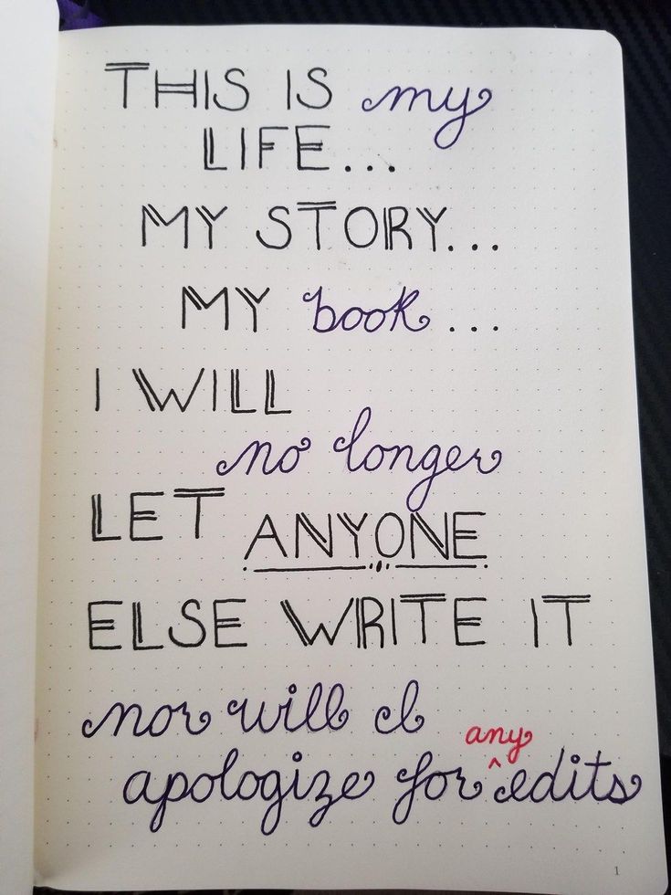 an open notebook with writing on it that says, this is my life my story my book will no longer let anyone else write it