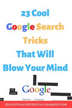 an advertisement with the words, 23 cool google search tricks that will blow your mind