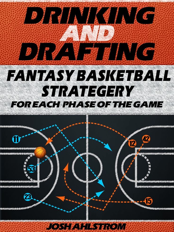 the cover of drinking and drafting fantasy basketball strategy for each phase of the game