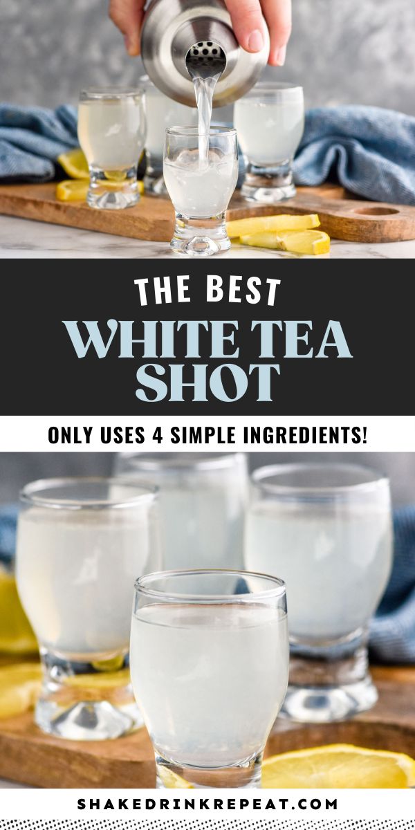 the best white tea shot only uses 4 simple ingredients to make it taste like lemonade