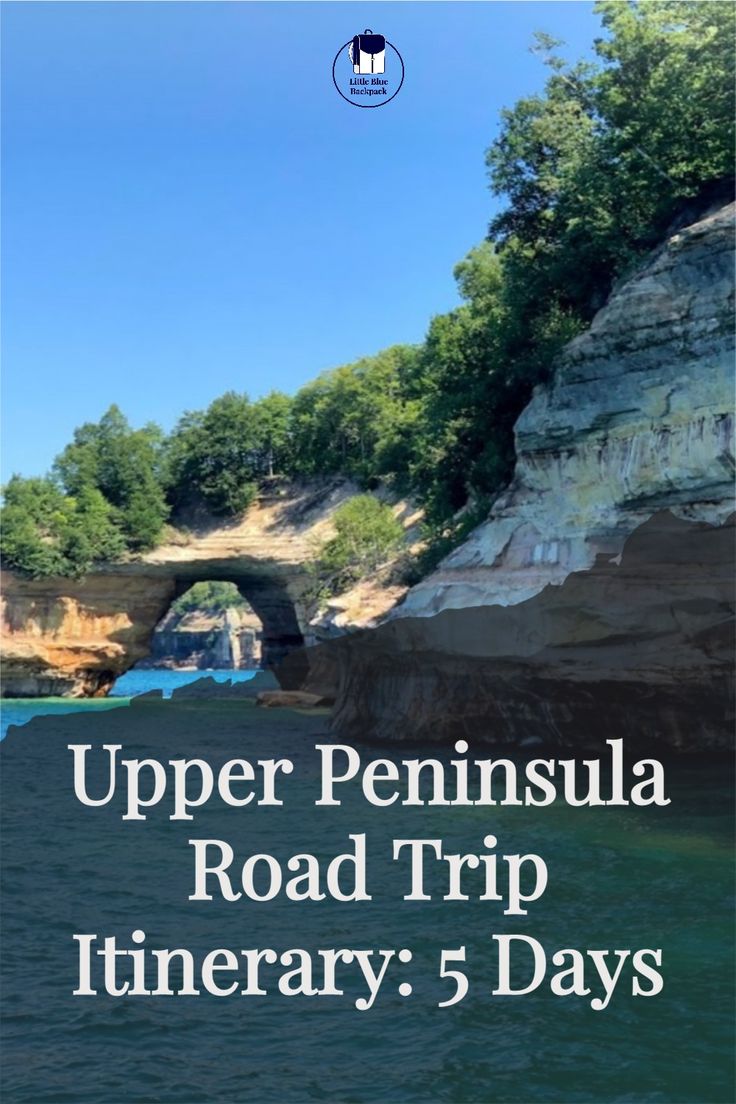 the cover of upper peninsula road trip itinerary 5 days, with an image of a bridge in the background