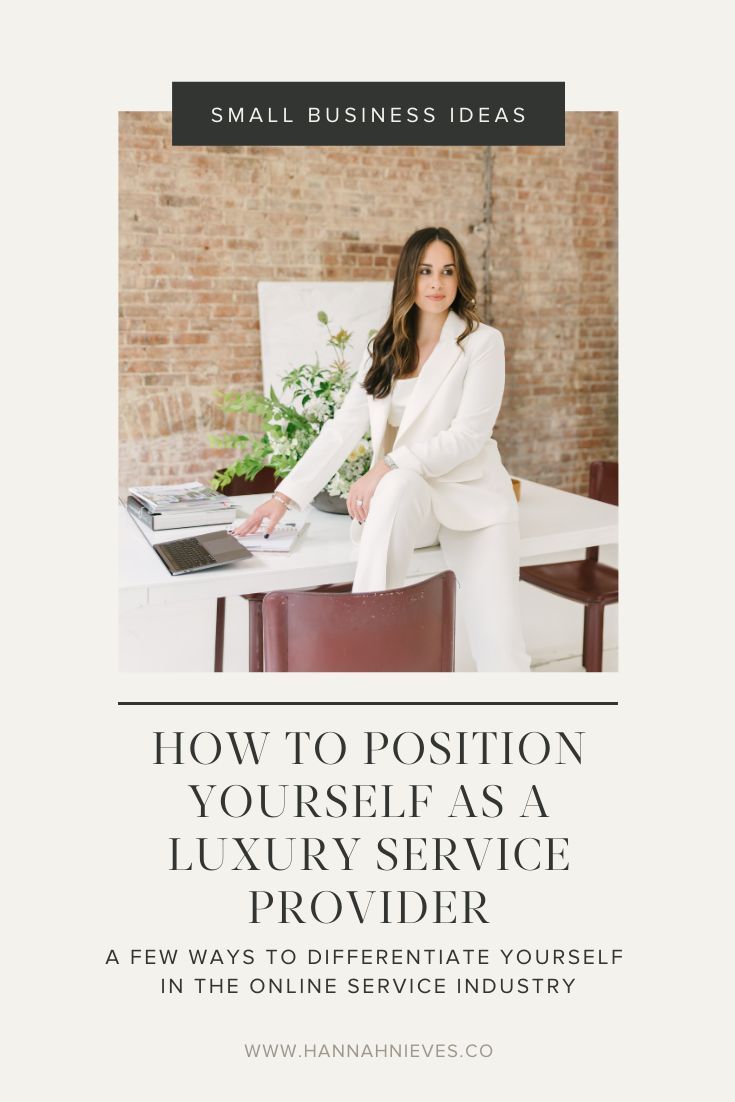 a woman sitting at a desk with the title how to position yourself as a luxury service provide