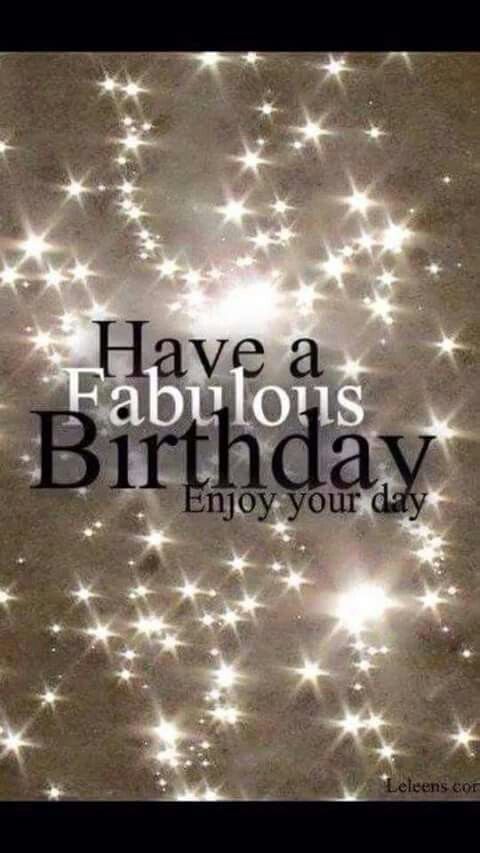 the words have a fabulous birthday enjoy your day are surrounded by sparkling stars and sparkles