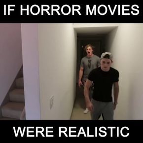 two men walking down a hallway in front of a sign that says, if horror movies were realistic