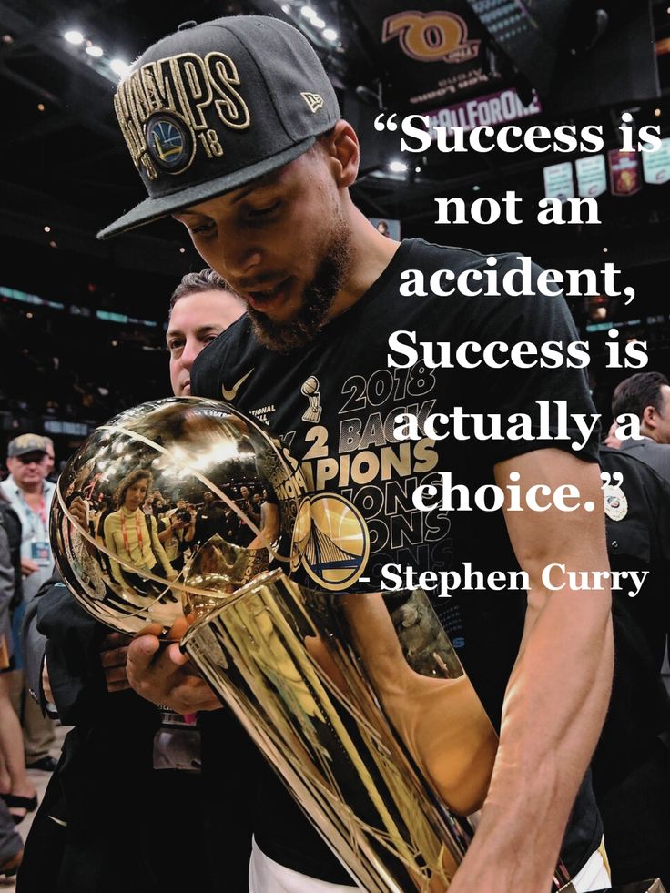 a man holding a basketball trophy with a quote from stephen curry about success and not an accident