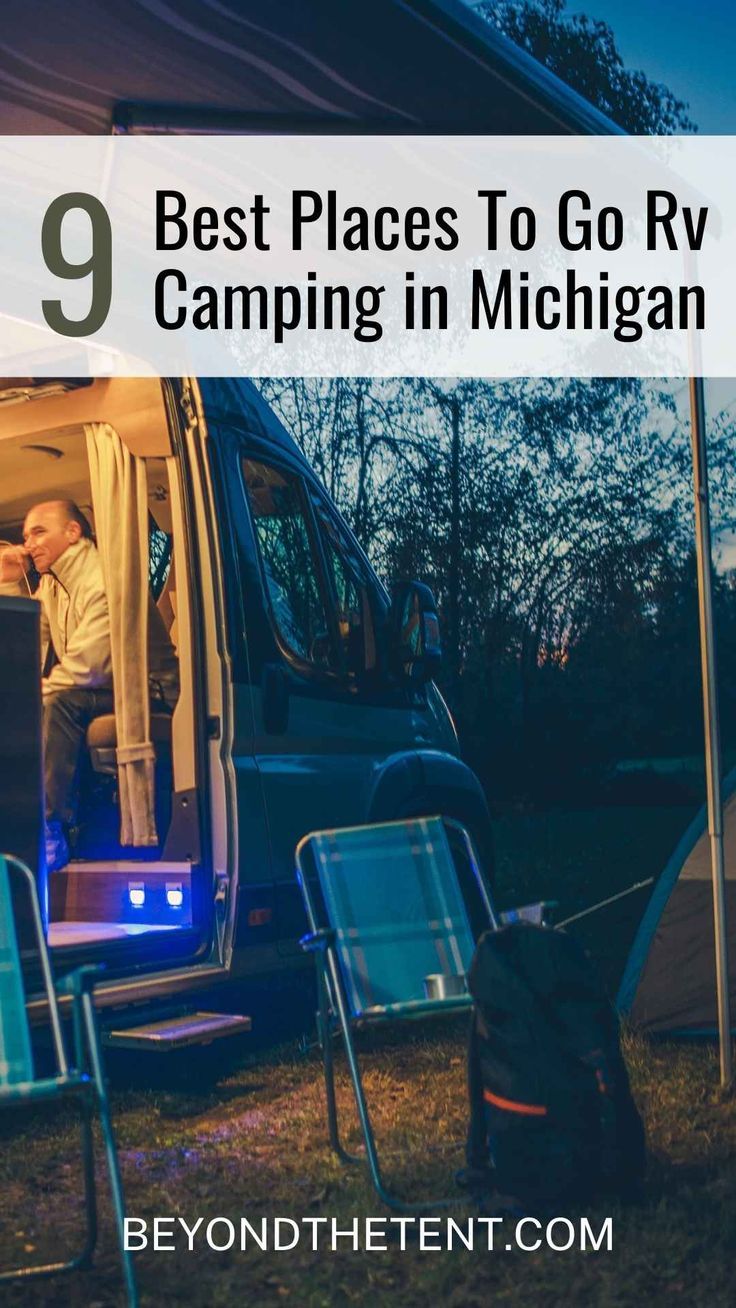 a camper van with the text 9 best places to go rv camping in michigan
