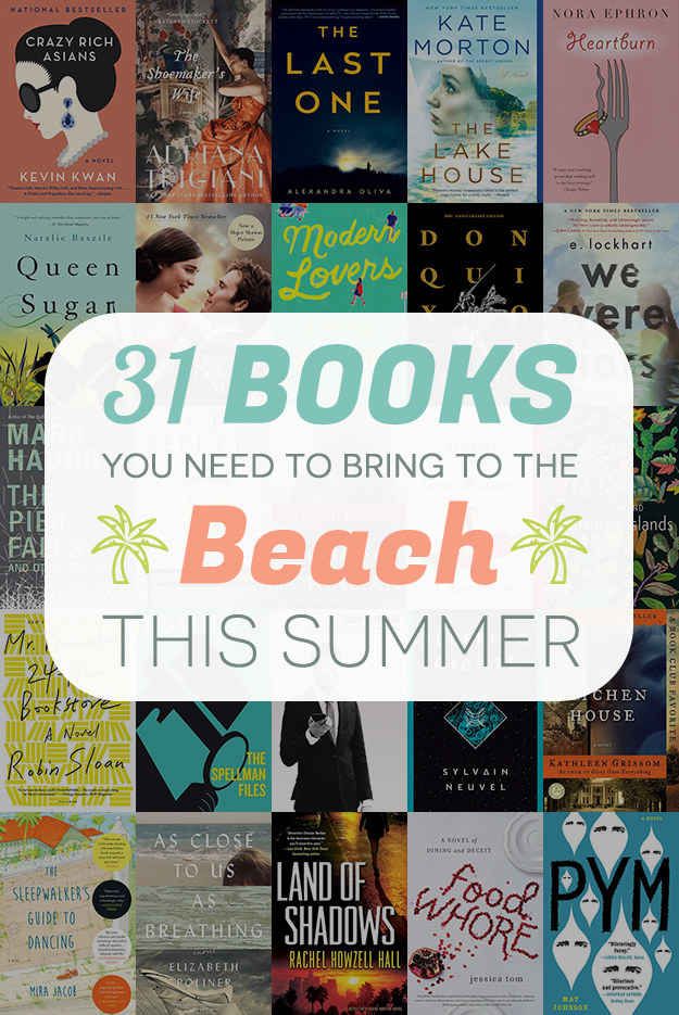 the words 31 books you need to bring to the beach this summer in front of a collage of photos