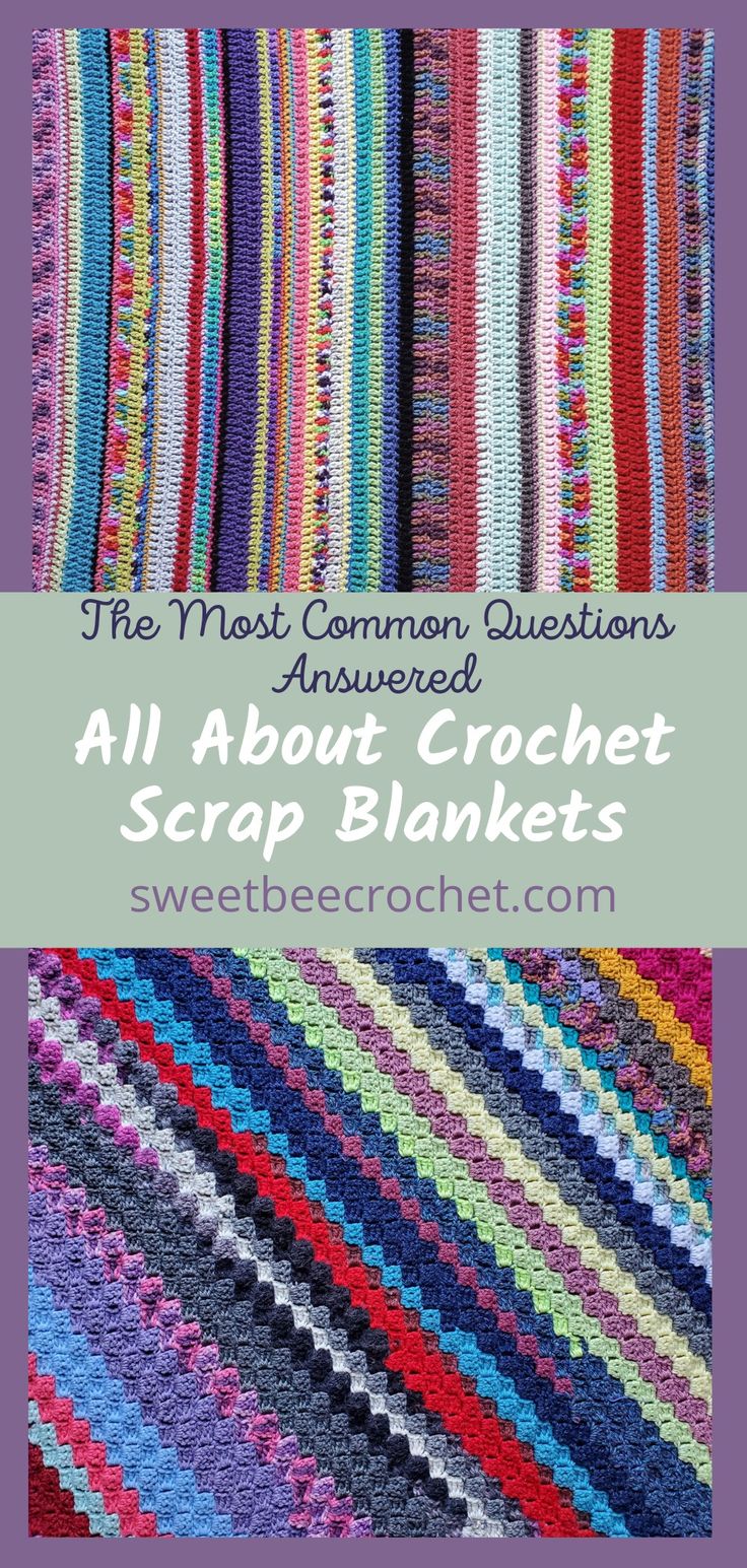 the most common questions about crochet scrap blankets by sweet bee crochet