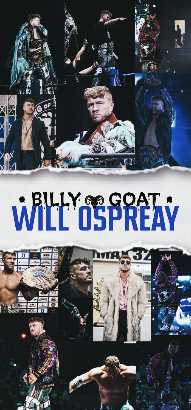 the poster for billy goat's will ospreay is shown in multiple photos