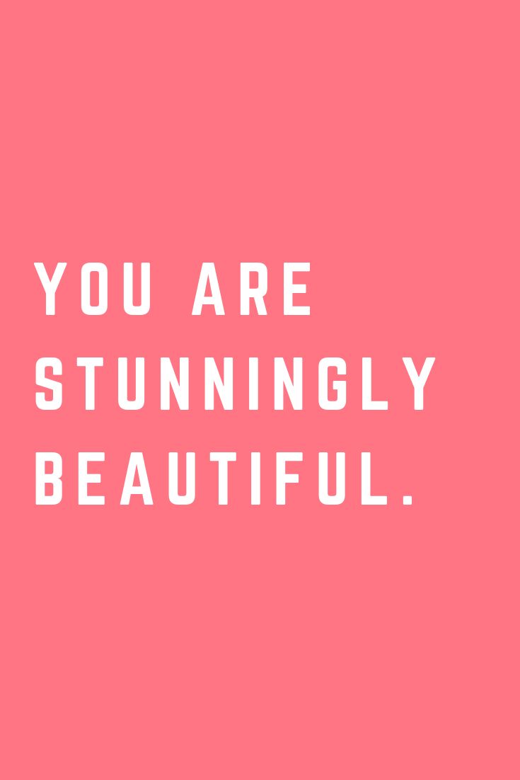 a pink background with the words you are stunnilly beautiful on it in white