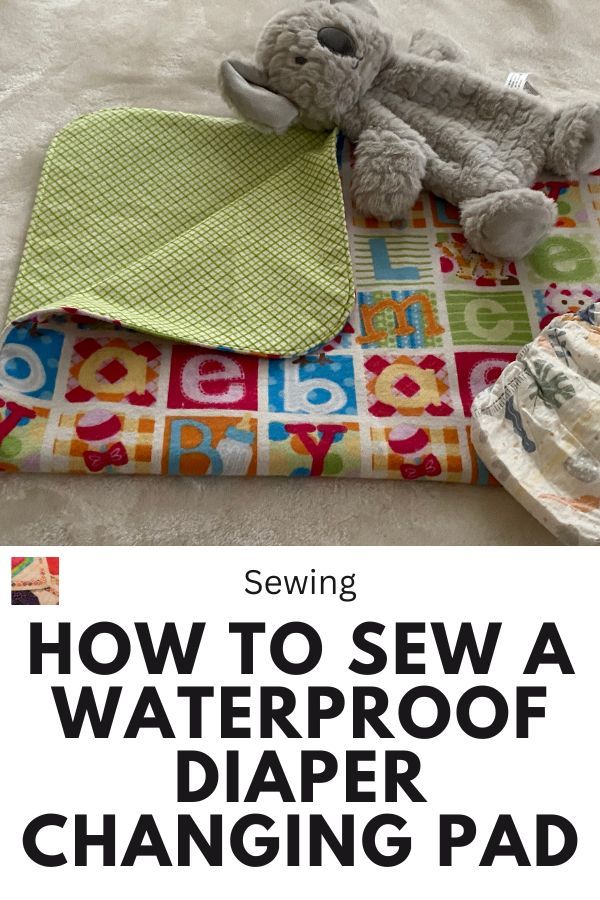 an image of how to sew a waterproof diaper changing pad for babies