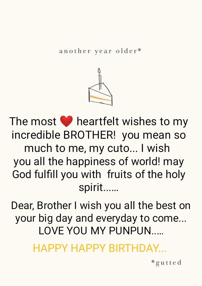 a birthday card that says, the most heart - filled wishes to my incredible brother